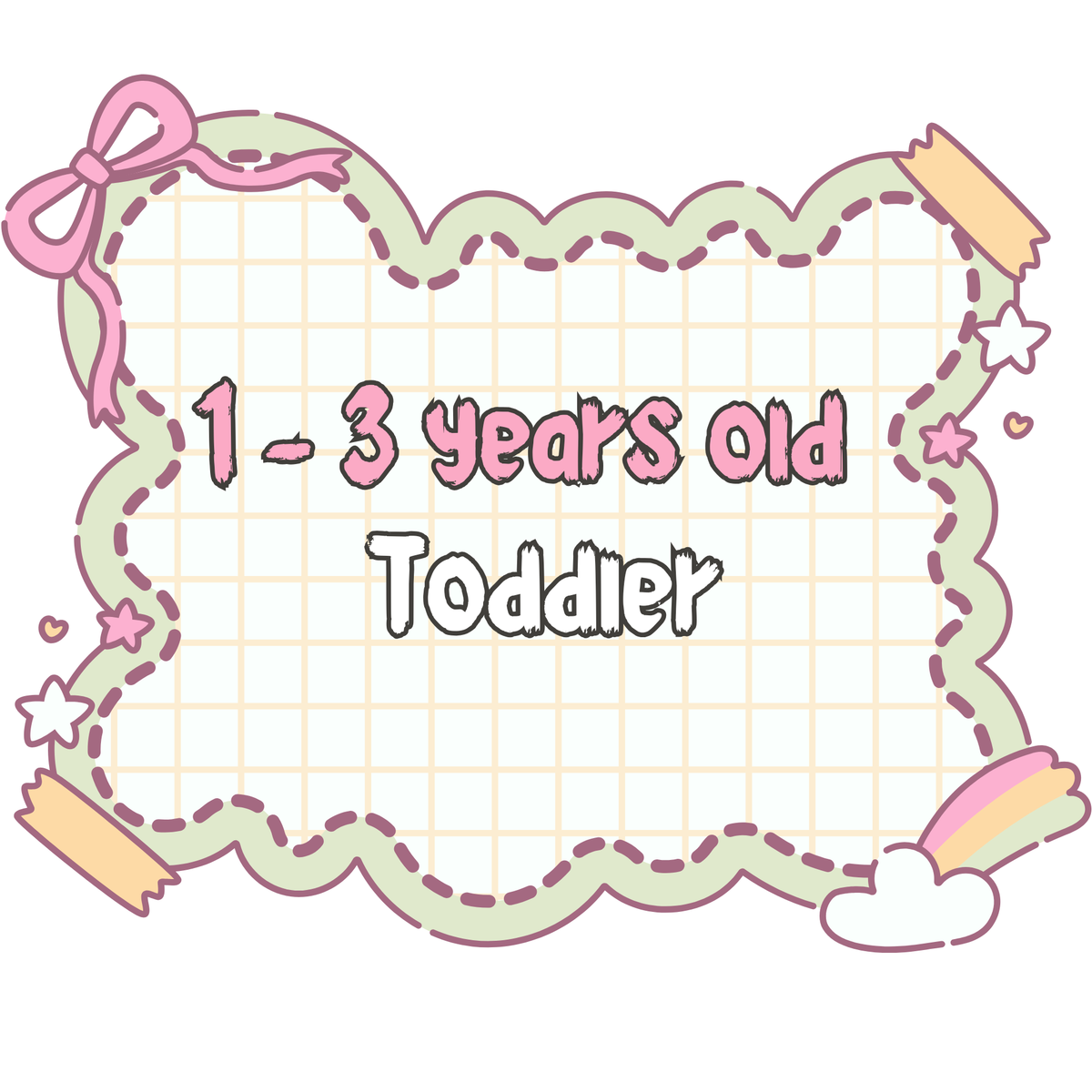 1-3 Years Old( Toddler)